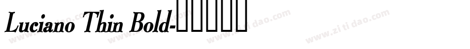 Luciano Thin Bold字体转换